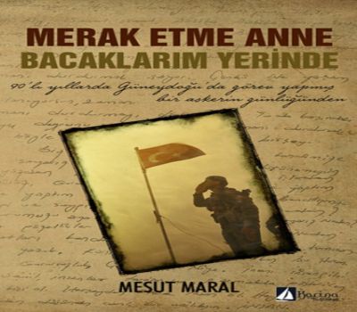 Mesut Maral, Yazar Merak Etme Anne Bacaklarım Yerinde